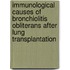 Immunological causes of bronchiolitis obliterans after lung transplantation