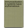 Immunoactivation in systemic lupus erythematosus door P.E. Spronk