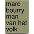 Marc bourry man van het volk