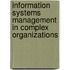 Information systems management in complex organizations