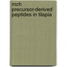 MCH precursor-derived peptides in tilapia door D. Groneveld