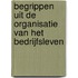 Begrippen uit de organisatie van het bedrijfsleven
