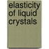Elasticity of liquid crystals