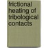 Frictional heating of tribological contacts
