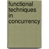 Functional techniques in concurrency
