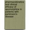 Pharmacokinetics and clinical efficacy of apomorphine in patients with Parkinson's disease by T. van Laar