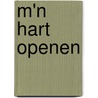 M'n hart openen door M. van Boheemen