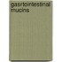 Gasrtointestinal mucins