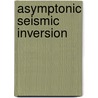 Asymptonic seismic inversion door G.J. Agur Sevink