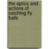 The optics and actions of catching fly balls