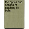 The optics and actions of catching fly balls by R.R.D. Oudejans