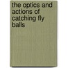 The optics and actions of catching fly balls door R.R.D. Oudejans