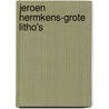 Jeroen Hermkens-grote litho's door J. Hermkens