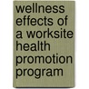 Wellness effects of a worksite health promotion program door C.J.M. Verhoeven