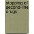 Stopping of second-line drugs