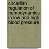 Circadian regulation of hemodynamics in low and high blood pressure door A.J. Voogel