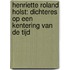 Henriette Roland Holst: dichteres op een kentering van de tijd