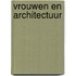 Vrouwen en Architectuur