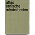 Atlas etnische minderheden