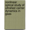Nonlinear optical study of ultrafast carrier dynamics in GaAs door Wim de Jong