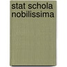 Stat schola nobilissima door K. Wijma