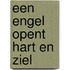 Een Engel opent hart en ziel