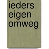 Ieders eigen omweg door D. van Toren