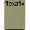 Flexafix door J.C. Goslings