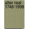 Alter real 1748-1998 door G.A. van Dijk