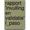 Rapport 'invulling en Validatie' L_PASO by S.W. heutink