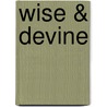 Wise & devine door R.G.C. Joe