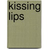 Kissing lips door D. Lok