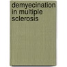 Demyecination in multiple sclerosis door A. van der Goes