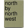 North by North West by A.R.T. Jonkers