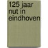 125 jaar Nut in Eindhoven