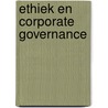 Ethiek en corporate governance door Onbekend