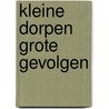 Kleine dorpen grote gevolgen by C. van der Veen