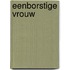 Eenborstige vrouw