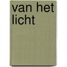 Van het Licht door M.I. van Dooren