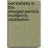 Correlations in the charged-particle multiplicity distribution