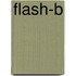 Flash-B