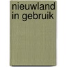 Nieuwland in gebruik door E. Karelse
