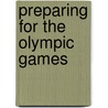 Preparing for the Olympic Games by G.J.W.M. Rietjens