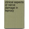 Clinical aspects of nerve damage in leprosy by W.J. Theuvenet