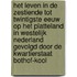 Het leven in de zestiende tot twintigste eeuw op het platteland in westelijk Nederland gevolgd door de Kwartierstaat Bothof-Kool