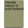 Nieuwe natuur in Zuid-Holland door M.J.P.M. Janssen