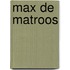 Max de Matroos