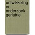 Ontwikkeling en onderzoek Geriatrie