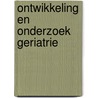 Ontwikkeling en onderzoek Geriatrie door M.G.M. Olde Rikkert
