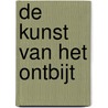 De Kunst van het Ontbijt by Enne Koens